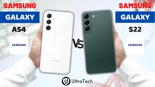 Samsung Galaxy A54 vs Samsung Galaxy S22