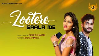 Lootere | Mohit Sharma | Vikas Kharakiya | Miss Ada | New Haryanvi Song 2020 | Mohit Sharma Hits