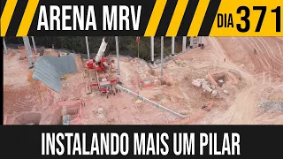 ARENA MRV | 5/11 INSTALANDO MAIS UM PILAR PRE-MOLDADO | 26/04/2021