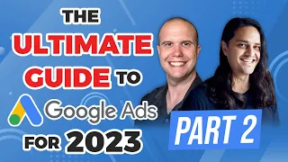 🎯 The Ultimate Guide to Google Ads for 2023 | Part 2: Remarketing