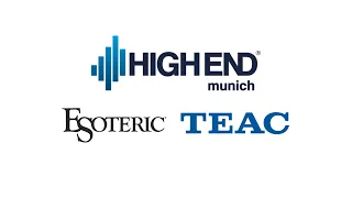 High End Munich 2023: New gear from Esoteric and TEAC!