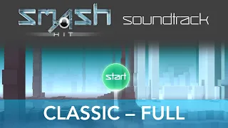 Smash Hit Soundtrack – Classic (Full) | Checkpoints 0-12