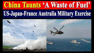 'Waste of Fuel' - China Taunts The US, Japan, France, Australia Joint Military Exercise- Arc-21