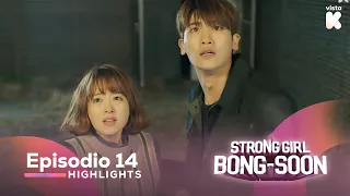 [ESP.SUB] Highlights de 'Strong Girl Bong-Soon' EP14 | Strong Girl Bong-Soon | VISTA_K