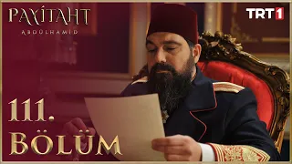 Payitaht Abdülhamid 111. Bölüm