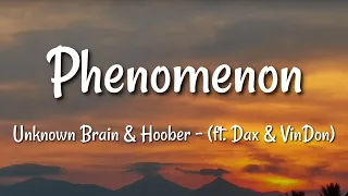 Unknown Brain & Hoober - Phenomenon (ft. Dax & VinDon) NCS Release (Lyrics)