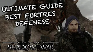 ULTIMATE FORTRESS DEFENSE GUIDE Shadow of War