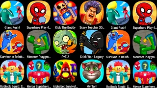 StickWar Legacy,Monster Playground,Superhero Play 456,Kick The Buddy,Scary Teacher,My Talking Tom...