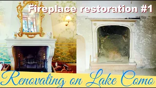 Day 136 of a big renovation on lake Como/Restoring an old fireplace