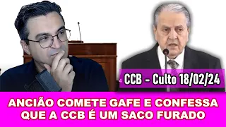 Ancião Salvador diz que a CCB é um saco furado - Culto 18/02/2024