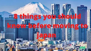 8 things you should know before moving to japan