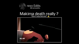 Makima death really ? Chainsaw man #chainsawman #makima #death #anime #edit #shorts