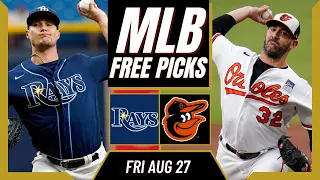 Free MLB Picks | Rays vs Orioles Prediction (8/27/21) | MLB Prop Bets Today