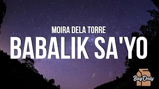 Moira Dela Torre - Babalik Sa'yo (Lyrics) From 2 Good 2 Be True