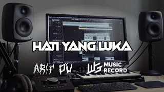 HATI YANG LUKA - [ DJ ARIF DU X FAQIH OBEE ] #BUCIN