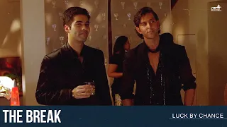 The Break | Luck By Chance | Farhan Akhtar | Hrithik Roshan | Isha Sharvani