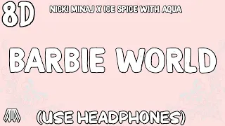 Nicki Minaj & Ice Spice - Barbie World ( with Aqua ) [ 8D Audio ] - Use Headphones 🎧