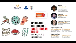 Topic: APPROACH TO TROPICAL INFECTIONS IN THE ED | Yashoda Hospitals Hyderabad