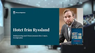 Boklansering: Hotet från Ryssland av Oscar Jonsson