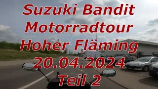 Suzuki Bandit Motorradtour Hoher Fläming 20.04.2024 Teil 2