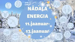 ⚡️ Nädala Energia ⚡️💎 11.jaanuar-17.jaanuar 💎 - 🔮 12 Tähemärki 🔮