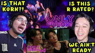 Only Friends เพื่อนต้องห้าม - EP.1 | REACTION