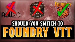 Should You Switch To Foundry Virtual Table Top?!