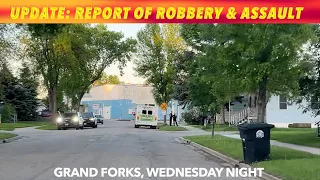 UPDATE: Report Of Robbery & Assault In Grand Forks