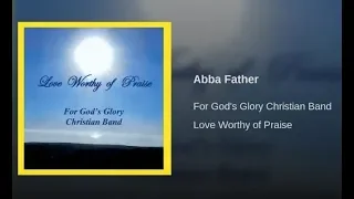 Abba Father [Official Lyric Video]