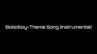 Boboiboy - Theme Song (Instrumental Cover)