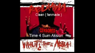 Redman - Time 4 Sum Aksion  ( Clean )