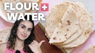 Flour + Water = Easiest Tortilla Recipe, Ever?!