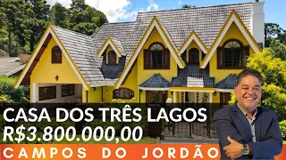 🍁 Casa dos TRÊS LAGOS - Condomínio VÉU DA NOIVA EM CAMPOS DO JORDÃO - R$ 3.800.000,00