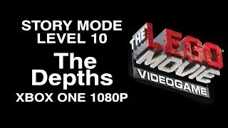 The LEGO Movie Videogame The Depths Level 10 Story Mode XBOX ONE 1080P