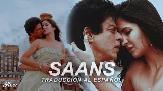 Saans - Jab Tak Hai Jaan (Traducido al español)