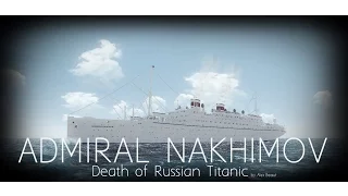 ADMIRAL NAKHIMOV. Death of Russian Titanic