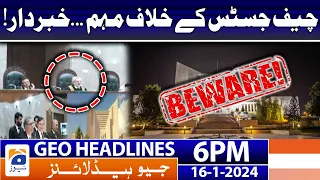 Geo News Headlines 6 PM - 𝐍𝐞𝐠𝐚𝐭𝐢𝐯𝐞 𝐏𝐫𝐨𝐩𝐚𝐠𝐚𝐧𝐝𝐚 𝐚𝐠𝐚𝐢𝐧𝐬𝐭 𝐂𝐉𝐏 𝐐𝐚𝐳𝐢 𝐅𝐚𝐞𝐳 𝐈𝐬𝐚!! | 16 January 2024