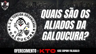 👀 QUAIS TORCIDAS SÃO ALIADAS DA GALOUCURA? GORDIN EXPLICA! | #Galoucura #BeloHorizonte #Atlético