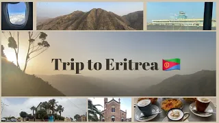 Trip to Eritrea 🇪🇷 - 2022 Vlog