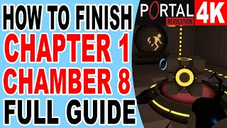 How to Finish Chapter 1 Test Chamber 8 - Portal Revolution