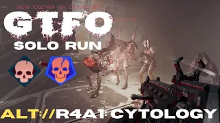 GTFO - ALT://R4A1 Solo ("Cytology")