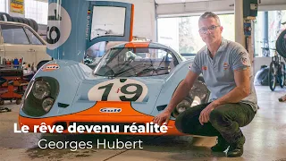 Le rêve devenu réalité | Georges Hubert | Porsche 917 Replica (DOCUMENTAIRE)