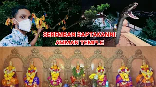 SEREMBAN SAPTAKANNI AMMAN Temple Vlog | 7 Virgin God | Tamil | Moonboy |
