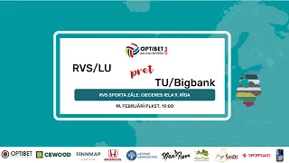 Optibet Baltijas līgas 1/4 fināls RVS/LU pret TU/Bigbank