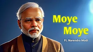 Moye Moye Song By Narendra Modi | Modi Ji Mp3