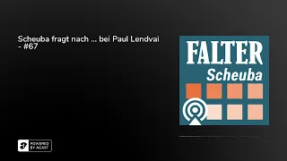 Scheuba fragt nach … bei Paul Lendvai - #67