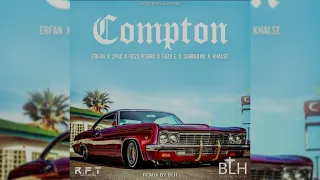 Compton - Erfan x 2pac x Reza Pishro x Eazy.E x Sohrab MJ x Khalse (Remix By BLH)