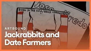 Jackrabbits and Date Farmers | Artbound | Season 1, Episode 1 | KCET