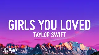 Taylor Swift - All Of The Girls You Loved Before (Lyrics)