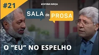 Uma conversa no espelho | Pr. Jeremias Pereira e Pr. Hernandes Dias Lopes - Sala de Prosa T1 • E21